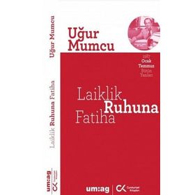 Laiklik Ruhuna Fatiha - Uğur Mumcu