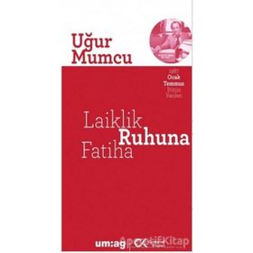 Laiklik Ruhuna Fatiha - Uğur Mumcu