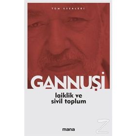 LAIKLIK VE SIVIL TOPLUM - RAŞİD EL GANNUŞİ