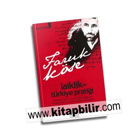 Laiklik Ve Türkiye Pratiği - Faruk Köse