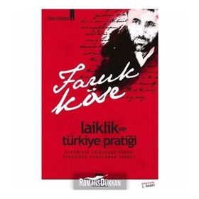 Laiklik Ve Türkiye Pratiği - Faruk Köse