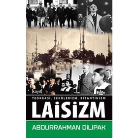 Laisizm - Abdurrahman Dilipak