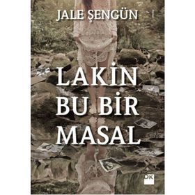 Lakin Bu Bir Masal - Jale Şengün