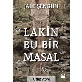 Lakin Bu Bir Masal - Jale Şengün