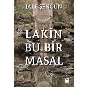 Lakin Bu Bir Masal - Jale Şengün