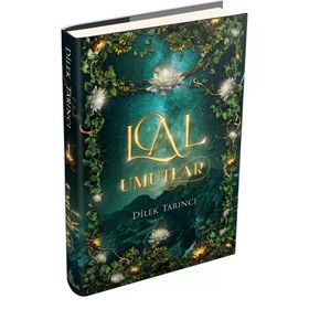 Lal Umutlar (Ciltli) - Dilek Tanrıcı - Epsilon Yayınları