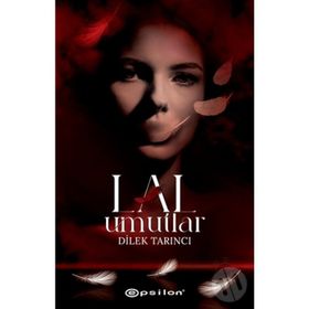 Lal Umutlar (Ciltli) - Dilek Tanrıcı - Epsilon Yayınları