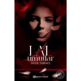 Lal Umutlar (Ciltli) - Dilek Tanrıcı - Epsilon Yayınları