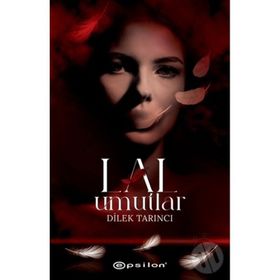 Lal Umutlar (Ciltli) - Dilek Tanrıcı - Epsilon Yayınları