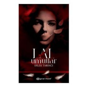 Lal Umutlar - Ciltli - Dilek Tarıncı