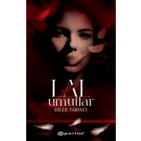 Lal Umutlar - Ciltli - Dilek Tarıncı