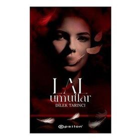 Lal Umutlar - Ciltli - Dilek Tarıncı