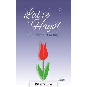 Lal ve Hayal - Hüseyin Kırbaş