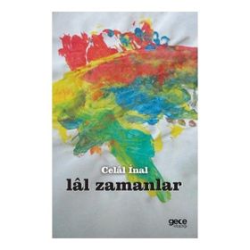 Lal Zamanlar - Celal İnal