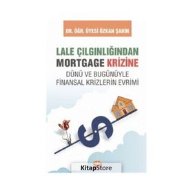 Lale Çılgınlığından Mortgage Krizine Nobel Bilimsel Eserler