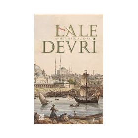 Lale Devri - Ahmet Refik Altınay - Panama Yayıncılık
