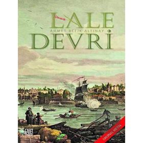 Lale Devri - Ahmet Refik Altınay - Panama Yayıncılık