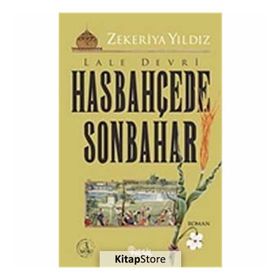 LALE DEVRI HASBAHÇEDE SONBAHAR - ZEKERIYA YILDIZ