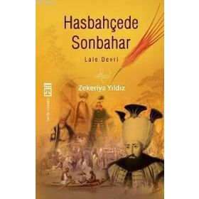 LALE DEVRI HASBAHÇEDE SONBAHAR - ZEKERIYA YILDIZ