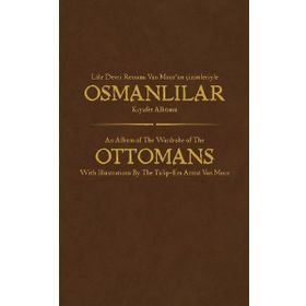 Lale Devri Ressamı Van Mour’un Çizimleriyle Osmanlılar Kıyafet Albümü - Sinan Ceco