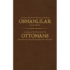 Lale Devri Ressamı Van Mour’un Çizimleriyle Osmanlılar Kıyafet Albümü - Sinan Ceco