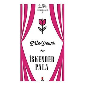Lale Devri - Tiyatro Eserleri 5 Kapı Yayınları