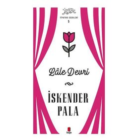 Lale Devri - Tiyatro Eserleri 5 Kapı Yayınları