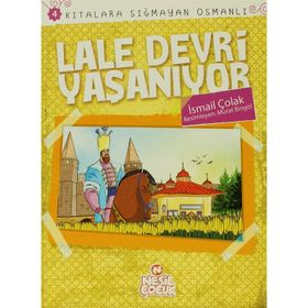 LALE DEVRI YAŞANIYOR KITALARA SIĞMAYAN OSMANLI 4 - İSMAIL ÇOLAK