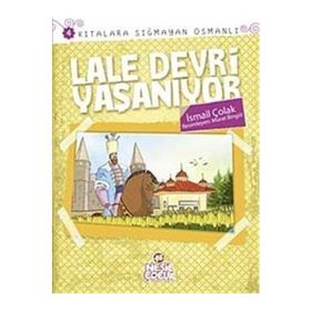 LALE DEVRI YAŞANIYOR KITALARA SIĞMAYAN OSMANLI 4 - İSMAIL ÇOLAK