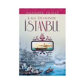 LALE DEVRINDE İSTANBUL - MUAMMER YILMAZ