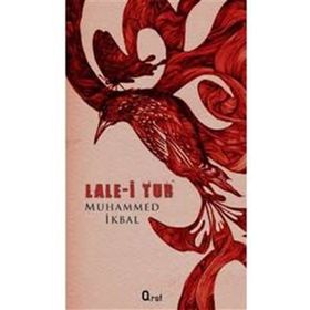 LALE-I TUR - DÖRTLÜKLER - MUHAMMED İKBAL