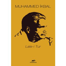 LALE-I TUR - DÖRTLÜKLER - MUHAMMED İKBAL