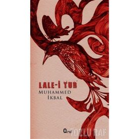 LALE-I TUR - DÖRTLÜKLER - MUHAMMED İKBAL