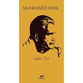 LALE-I TUR - DÖRTLÜKLER - MUHAMMED İKBAL