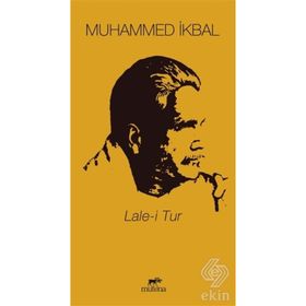 LALE-I TUR - DÖRTLÜKLER - MUHAMMED İKBAL