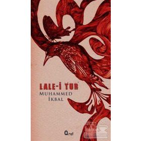 LALE-I TUR - DÖRTLÜKLER - MUHAMMED İKBAL