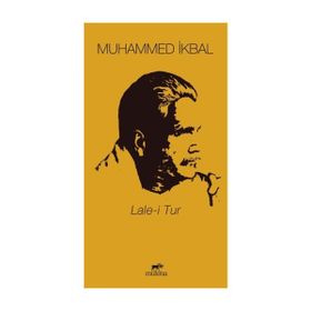 LALE-I TUR - DÖRTLÜKLER - MUHAMMED İKBAL