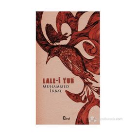 LALE-I TUR - DÖRTLÜKLER - MUHAMMED İKBAL