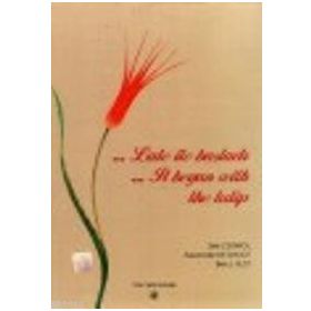 LALE ILE BAŞLADI - KOLEKTIF