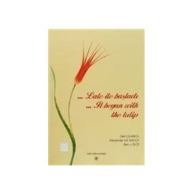 LALE ILE BAŞLADI - KOLEKTIF