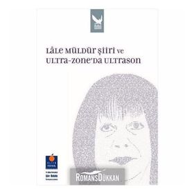 LALE MÜLDÜR ŞİİRİ VE ULTRA - ZONE'DA ULTRASYON - KOLLEKTIF