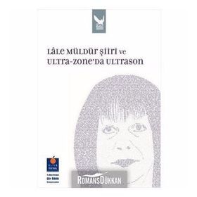LALE MÜLDÜR ŞİİRİ VE ULTRA - ZONE'DA ULTRASYON - KOLLEKTIF