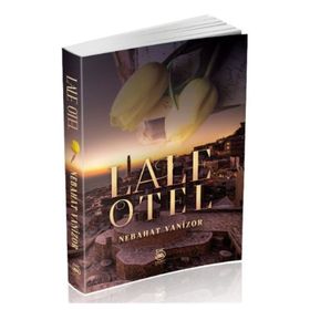 Lale Otel - Nebahat Vanizor