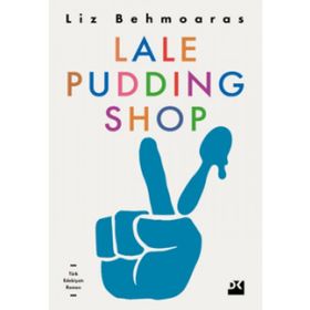 Lale Pudding Shop - Lizi Behmoaras