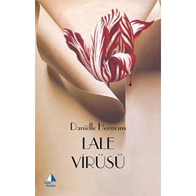 LALE VİRÜSÜ - DANIËLLE HERMANS