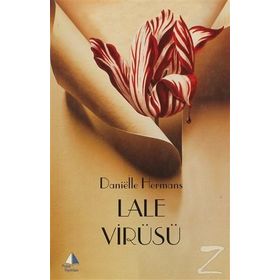 LALE VİRÜSÜ - DANIËLLE HERMANS