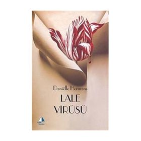 LALE VİRÜSÜ - DANIËLLE HERMANS