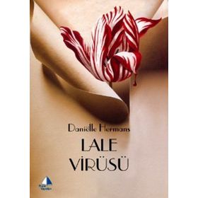 LALE VİRÜSÜ - DANIËLLE HERMANS