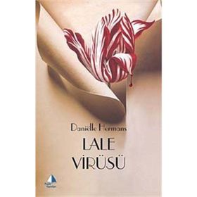 LALE VİRÜSÜ - DANIËLLE HERMANS