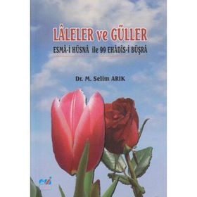Laleler ve Güller - M. Selim Arık